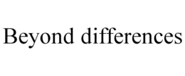 BEYOND DIFFERENCES trademark