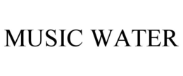 MUSIC WATER trademark