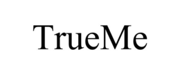 TRUEME trademark