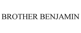 BROTHER BENJAMIN trademark
