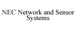 NEC NETWORK AND SENSOR SYSTEMS trademark