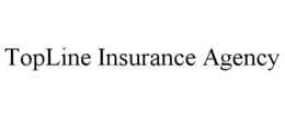 TOPLINE INSURANCE AGENCY trademark