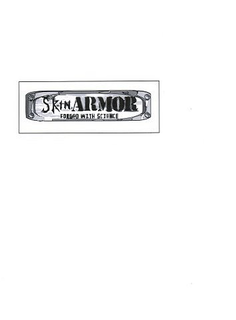 SKIN ARMOR FORGED WITH SCIENCE trademark