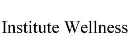 INSTITUTE WELLNESS trademark