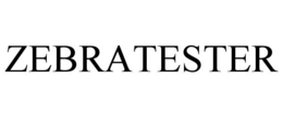 ZEBRATESTER trademark
