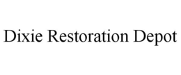 DIXIE RESTORATION DEPOT trademark