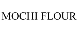 MOCHI FLOUR trademark