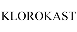 KLOROKAST trademark