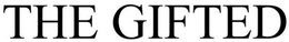 THE GIFTED trademark