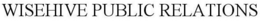 WISEHIVE PUBLIC RELATIONS trademark
