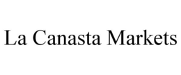 LA CANASTA MARKETS trademark