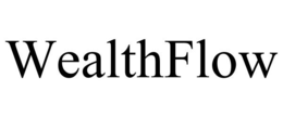 WEALTHFLOW trademark