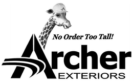A NO ORDER TOO TALL! ARCHER EXTERIORS trademark