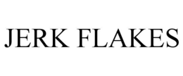 JERK FLAKES trademark