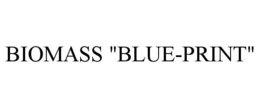 BIOMASS "BLUE-PRINT" trademark