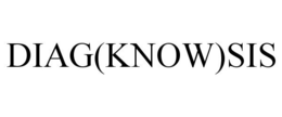 DIAG(KNOW)SIS trademark