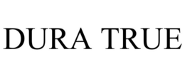 DURA TRUE trademark