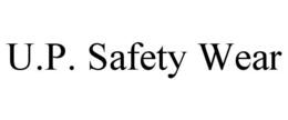 U.P. SAFETY WEAR trademark