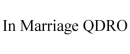 IN MARRIAGE QDRO trademark