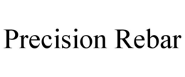 PRECISION REBAR trademark