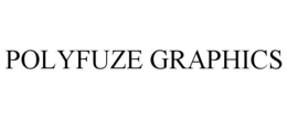 POLYFUZE GRAPHICS trademark