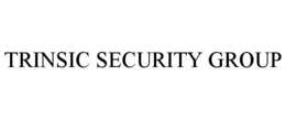TRINSIC SECURITY GROUP trademark