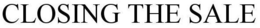 CLOSING THE SALE trademark