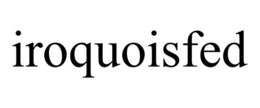 IROQUOISFED trademark