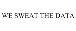WE SWEAT THE DATA trademark