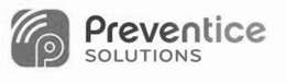 P PREVENTICE SOLUTIONS trademark