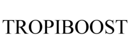 TROPIBOOST trademark