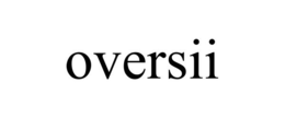 OVERSII trademark