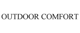 OUTDOOR COMFORT trademark