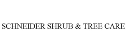 SCHNEIDER SHRUB & TREE CARE trademark