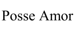 POSSE AMOR trademark
