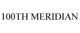100TH MERIDIAN trademark