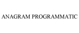 ANAGRAM PROGRAMMATIC trademark