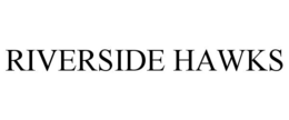 RIVERSIDE HAWKS trademark