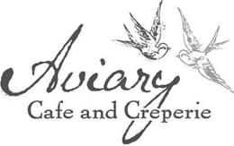 AVIARY CAFE AND CREPERIE trademark