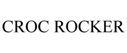 CROC ROCKER trademark