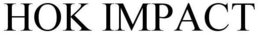 HOK IMPACT trademark