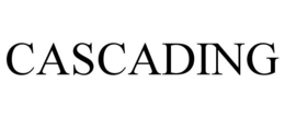 CASCADING trademark