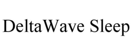 DELTAWAVE SLEEP trademark