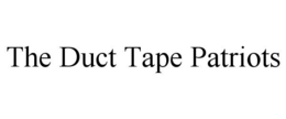 THE DUCT TAPE PATRIOTS trademark