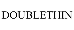 DOUBLETHIN trademark