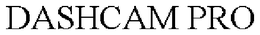 DASHCAM PRO trademark