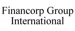 FINANCORP GROUP INTERNATIONAL trademark