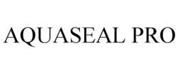 AQUASEAL PRO trademark