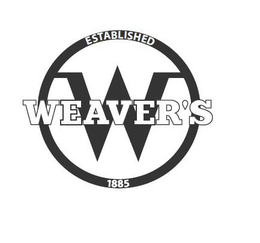 W WEAVER'S ESTABLISHED 1885 trademark