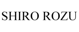 SHIRO ROZU trademark